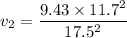 v_2=\dfrac{9.43\times 11.7^2}{17.5^2}