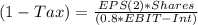 (1-Tax)=\frac{EPS(2)*Shares}{(0.8*EBIT-Int)}