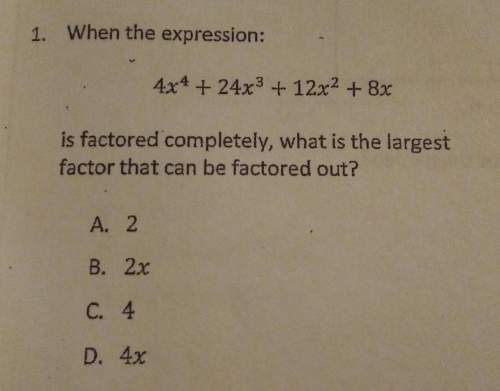 When the expression: 4x^4 + 24x^3 + 12x^3 + 8x is factored completely, what is the largest factor t