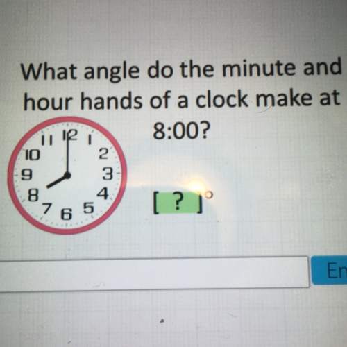 What angle do the minute and hour hands of a clock make at 8: 00?