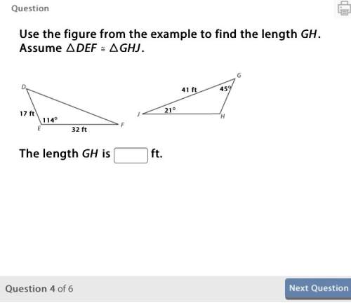 Use the figure from the example to find the length gh. assume △def ≅ △ghj.