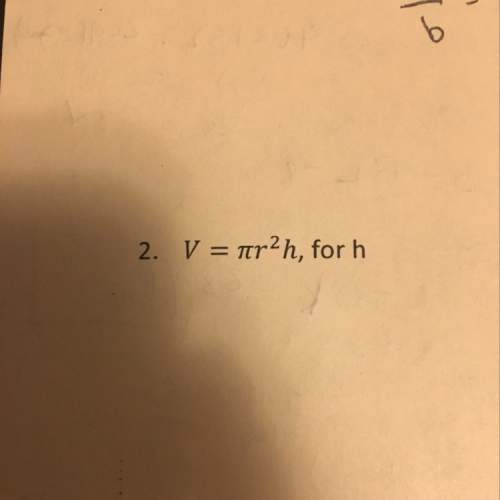 Solve the formula for one of its variables using addition subtraction and/ or division