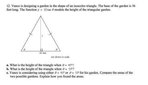 Its a three parter will give brianliest vance is designing a garden in the shape of an isosceles tri