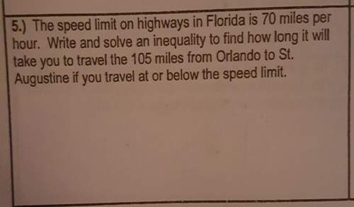 The speed limit on highways in florida is 70 miles per hour. write and solve an inequality to find h