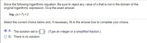 Q4 q12.) solve the following logarithmic equation. be sure to reject any value of x that is not in t