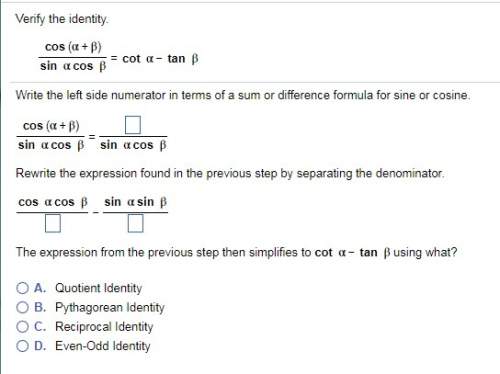 Q6 q21.) verify the identity, write the left side numerator in terms of a sum or difference formula