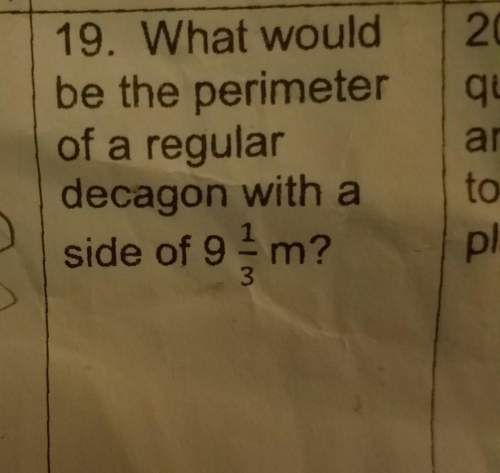 What would be the perimeter of a regular decagon with a side of 9 1/3 m