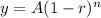 y=A(1-r)^n