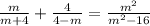 \frac{m}{m+4}+\frac{4}{4-m}=\frac{m^2}{m^2-16}