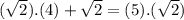 (\sqrt{2}).(4)+\sqrt{2}=(5).(\sqrt{2})