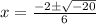 x=\frac{-2\pm\sqrt{-20}}{6}
