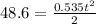 48.6=\frac{0.535t^2}{2}
