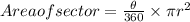 Area of sector=}\frac{\theta}{360}\times\pi r^2