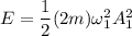 E = \dfrac{1}{2}(2m)\omega_1^2A_1^2