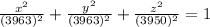 \frac{x^2}{(3963)^2}+\frac{y^2}{(3963)^2}+\frac{z^2}{(3950)^2}=1