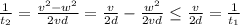 \frac{1}{t_2}=\frac{v^{2}-w^{2} }{2vd}=\frac{v}{2d}-\frac{w^{2}}{2vd}   \leq \frac{v}{2d}=\frac{1}{t_1}