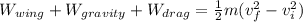 W_{wing} + W_{gravity} + W_{drag} = \frac{1}{2}m(v_f^2 - v_i^2)