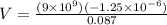 V = \frac{(9 \times 10^9)(-1.25 \times 10^{-6})}{0.087}