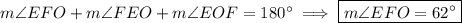 m\angle EFO+m\angle FEO+m\angle EOF=180^\circ\implies\boxed{m\angle EFO=62^\circ}