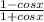\frac{1-cosx}{1+cosx}