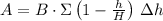 A = B\cdot \Sigma \left(1-\frac{h}{H} \right) \,\Delta h
