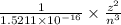 \frac{1}{1.5211 \times 10^{-16}} \times \frac{z^{2}}{n^{3}}