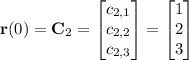 \mathbf r(0)=\mathbf C_2=\begin{bmatrix}c_{2,1}\\c_{2,2}\\c_{2,3}\end{bmatrix}=\begin{bmatrix}1\\2\\3\end{bmatrix}