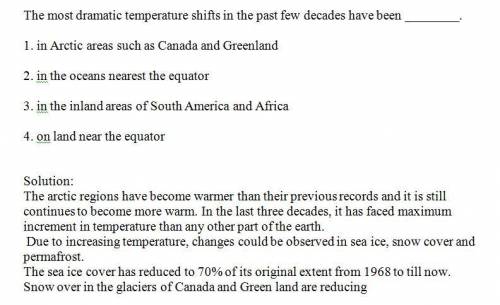 The most dramatic temperature shifts in the past few decades have been