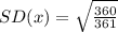 SD(x) = \sqrt{\frac{360}{361}