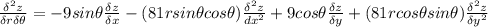 \frac{\delta^2 z}{\delta r\delta\theta}=-9sin\theta\frac{\delta z}{\delta x}-(81rsin\theta cos\theta)\frac{\delta^2z}{dx^2}+9cos\theta\frac{\delta z}{\delta y}+(81r cos\theta sin\theta)\frac{\delta^2z}{\delta y^2}