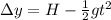\Delta y = H - \frac{1}{2}gt^2