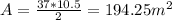 A = \frac{37*10.5}{2} = 194.25 m^2