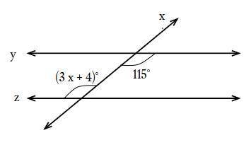 Two parallel lines are crossed by a transversal. horizontal and parallel lines y and z are cut by tr