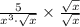 \frac{5}{x^3\cdot \sqrt{x}}\times \frac{\sqrt{x}}{\sqrt{x}}