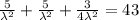 \frac{5}{\lambda^2}+\frac{5}{\lambda^2}+\frac{3}{4\lambda^2}=43