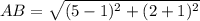AB=\sqrt{(5-1)^{2}+(2+1)^{2}}