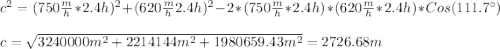 c^{2}=(750\frac{m}{h}*2.4h)^{2}+(620\frac{m}{h}2.4h)^{2}-2*(750\frac{m}{h} *2.4h)*(620\frac{m}{h}*2.4h)*Cos(111.7\°)\\\\c=\sqrt{3240000m^{2} +2214144m^{2} +1980659.43m^{2} }=2726.68m