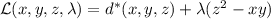 \mathcal L(x,y,z,\lambda)=d^*(x,y,z)+\lambda(z^2-xy)