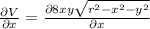 \frac{\partial V}{\partial x} =\frac{\partial 8xy\sqrt{r^2-x^2 - y^2}}{\partial x}
