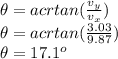 \theta = acrtan(\frac{v_{y} }{v_{x} } )\\\theta = acrtan(\frac{3.03 }{9.87 } )\\\theta = 17.1^{o}