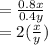 = \frac{0.8x}{0.4y}\\= 2 (\frac {x}{y})
