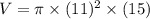 V=\pi \times (11)^2\times (15)