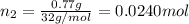 n_2=\frac{0.77 g}{32 g/mol}=0.0240 mol