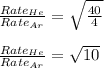\frac{Rate_{He}}{Rate_{Ar}}=\sqrt{\frac{40}{4}}\\\\\frac{Rate_{He}}{Rate_{Ar}}=\sqrt{10}