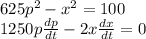 625p^2-x^2=100\\1250p\frac{dp}{dt}-2x\frac{dx}{dt}=0