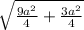 \sqrt{\frac{9a^2}{4}+ \frac{3a^2}{4} }