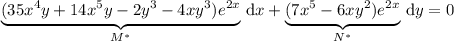 \underbrace{(35x^4y+14x^5y-2y^3-4xy^3)e^{2x}}_{M^*}\,\mathrm dx+\underbrace{(7x^5-6xy^2)e^{2x}}_{N^*}\,\mathrm dy=0