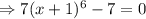 \Rightarrow 7(x+1)^6-7=0