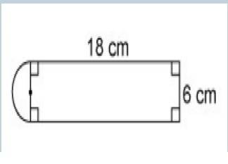 Asemicircle is attached to the side of a rectangle as shown. what is the best approximation for the