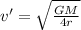 v' = \sqrt{\frac{GM}{4r}}